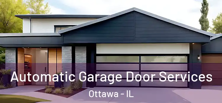  Automatic Garage Door Services Ottawa - IL