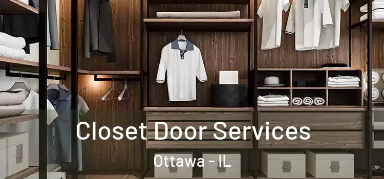 Closet Door Services Ottawa - IL