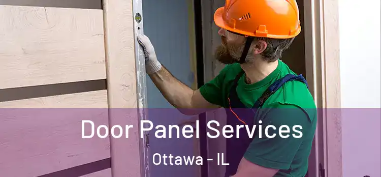 Door Panel Services Ottawa - IL