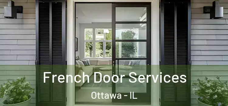  French Door Services Ottawa - IL