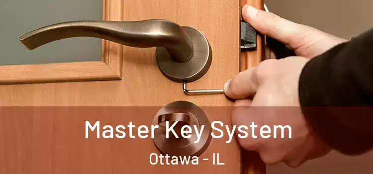 Master Key System Ottawa - IL