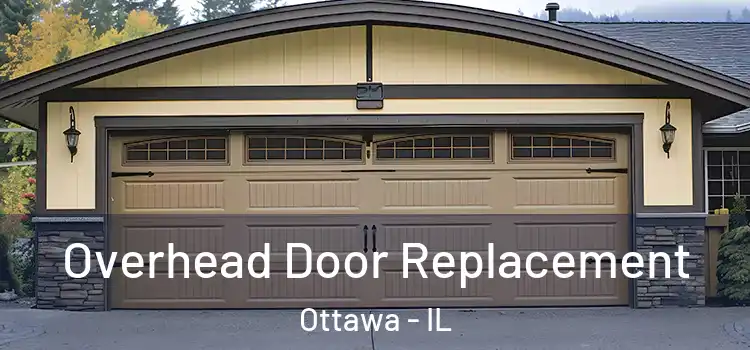  Overhead Door Replacement Ottawa - IL