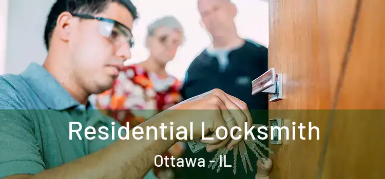 Residential Locksmith Ottawa - IL